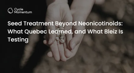 Seed Treatment Beyond Neonicotinoids: What Quebec Learned, and What Bleiz Is Testing